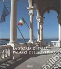 La storia d'Italia nei palazzi del governo libro