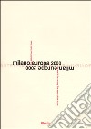 Milano Europa 2000. Anteprima Bovisa. Catalogo della mostra libro