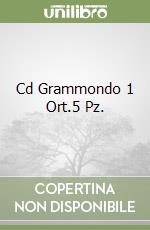 Cd Grammondo 1 Ort.5 Pz. libro