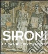 Sironi. La grande decorazione. Ediz. illustrata libro