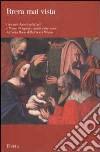 Giovanni Agostino da Lodi e Marco d'Oggiono: quadri a due mani da Santa Maria della Pace a Milano. Ediz. illustrata libro
