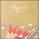 Rigoletto. Giuseppe Verdi. Ediz. illustrata. Con 2 CD Audio libro