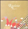 Rigoletto. Giuseppe Verdi. Ediz. illustrata. Con 2 CD Audio libro