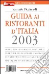 Guida ai ristoranti d'Italia 2003 libro