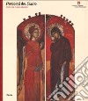 Percorsi del Sacro. Icone dai musei albanesi. Ediz. illustrata libro