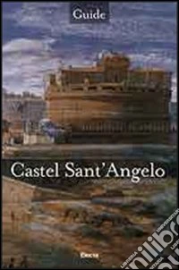 Castel Sant'Angelo. Ediz. inglese