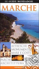 Marche. Ediz. illustrata libro