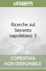 Ricerche sul Seicento napoletano 3 libro