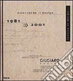 Osservando il design. Looking at design. 1981-2001 vent'anni di Giugiaro design. Edizione italiana e inglese libro