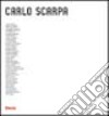 Carlo Scarpa. Opera completa. Ediz. illustrata libro