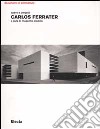 Carlos Ferrater. Opere e progetti. Ediz. illustrata libro di Preziosi M. (cur.)