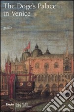 The Doge's Palace in Venice. Ediz. illustrata libro