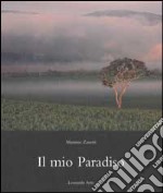 Il mio Paradiso. Immagini e sentimenti dal Brasile. Ediz. multilingue libro