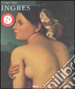 Ingres. Ediz. illustrata