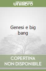 Genesi e big bang libro
