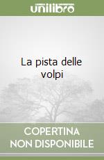 La pista delle volpi libro