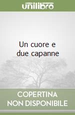 Un cuore e due capanne