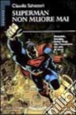 Superman non muore mai libro