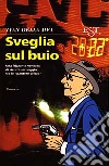 Sveglia sul buio libro