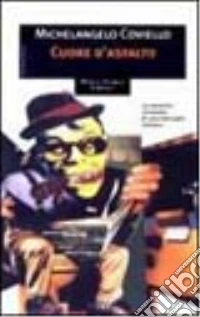 Cuore d'asfalto libro