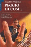 Peggio di così libro