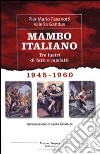 Mambo italiano 1945-1960 libro