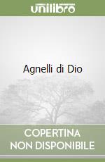 Agnelli di Dio libro