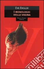 I monologhi della vagina libro