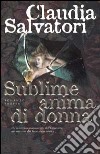 Sublime anima di donna libro