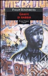 Graffi di rabbia libro di Rosenberg Philip