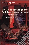 Dalle carte segrete del Duce libro di Tompkins Peter