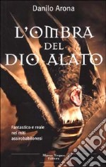 L'ombra del dio alato libro