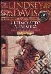 Ultimo atto a Palmira libro