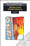 Stessa città stessa pioggia libro