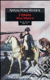 L'ombra dell'aquila libro