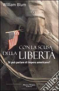 Con la scusa della libertà libro