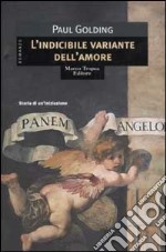 L'indicibile variante dell'amore libro