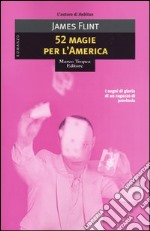 Cinquantadue magie per l'America