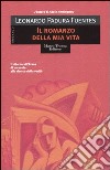 Il romanzo della mia vita libro