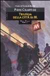 Trilogia della città di M. libro