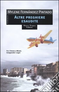 Altre preghiere esaudite libro