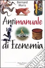 Antimanuale di economia libro