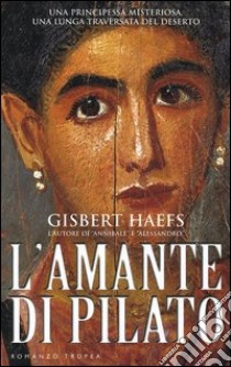 L'amante di Pilato, Gisbert Haefs