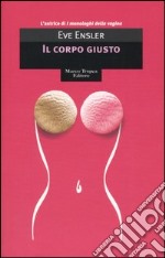 Il corpo giusto libro