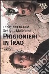 Prigionieri in Iraq libro