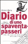 Diario di uno spaventapasseri. L'Italia ultima; 1996-2006: tra Berlusconi e Prodi la recita statica di un paese irreale libro