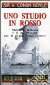 Uno studio in rosso: Sherlock Holmes e il dr. Watson per la prima volta insieme libro