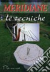 Meridiane. Le tecniche libro