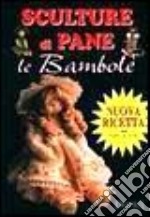 Sculture di pane. Le bambole libro