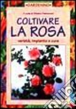 Coltivare La Rosa - Varieta', Impia libro